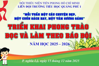 PHÁT ĐỘNG PHONG TRÀO “ĐỌC VÀ LÀM THEO BÁO ĐỘI”