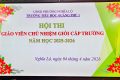 HỘI THI GIÁO VIÊN CHỦ NHIỆM GIỎI CẤP TRƯỜNG – NĂM HỌC 2025 – 2026